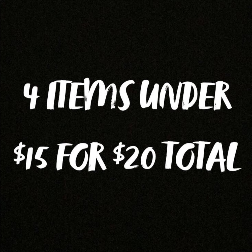 4 ITEMS FOR $20